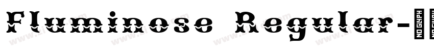 Fluminose Regular字体转换